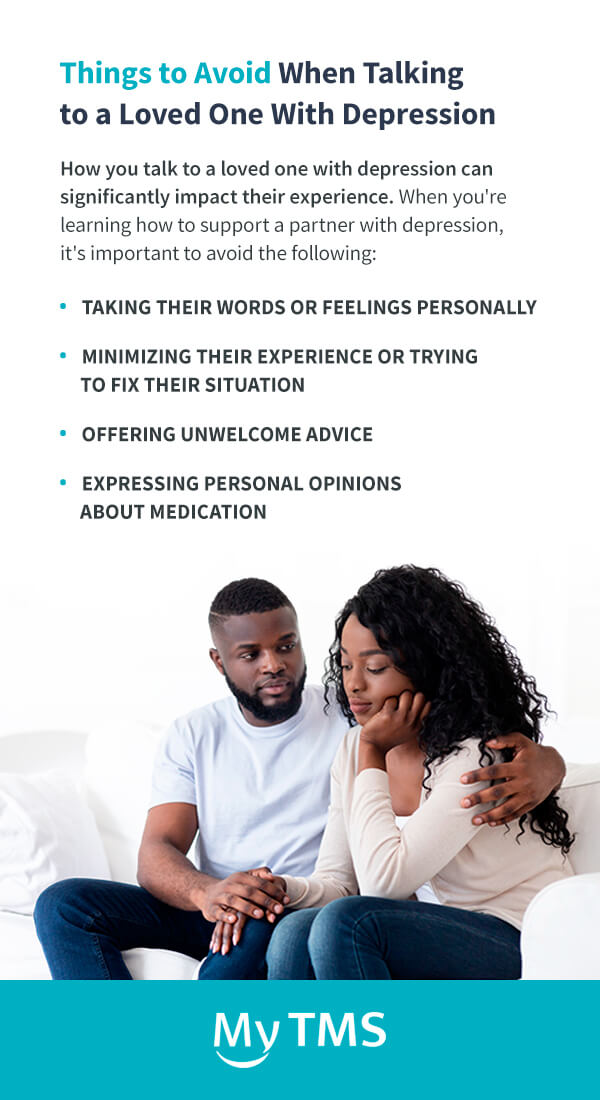 Things to Avoid When Talking to a Loved One With Depression